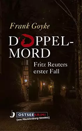 Couverture du produit · Doppelmord: Fritz Reuters erster Fall (OstseeKrimi)
