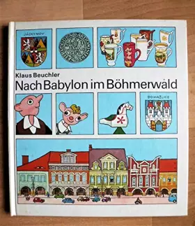 Couverture du produit · Nach Babylon im Böhmerwald