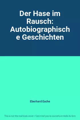Couverture du produit · Der Hase im Rausch: Autobiographische Geschichten