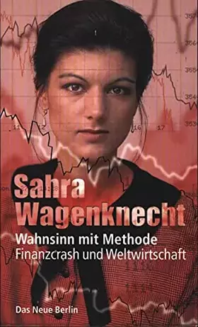 Couverture du produit · Wahnsinn mit Methode: Finanzcrash und Weltwirtschaft