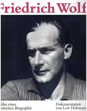 Couverture du produit · Friedrich Wolf : Bilder einer deutschen Biographie.