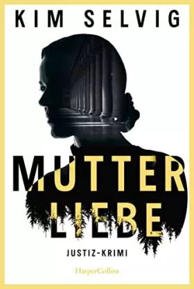 Couverture du produit · Mutterliebe: Justiz-Krimi