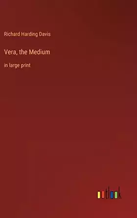 Couverture du produit · Vera, the Medium: in large print