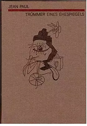 Couverture du produit · Trümmer eines Ehespiegels. Über Weiber und Stutzer