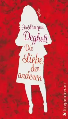 Couverture du produit · Die Liebe der anderen: Roman