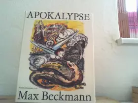 Couverture du produit · Apokalypse. Steinzeichnungen von Max Beckmann
