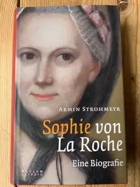 Couverture du produit · Sophie von La Roche: Eine Biografie