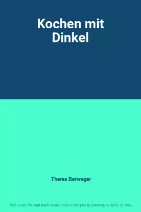 Couverture du produit · Kochen mit Dinkel