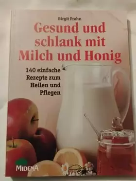 Couverture du produit · Gesund und schlank mit Milch und Honig