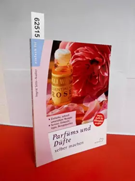 Couverture du produit · Parfüms und Düfte selber machen, mit Flacon