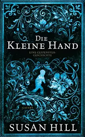 Couverture du produit · Die kleine Hand: Eine Gespenstergeschichte (Geisterhand)