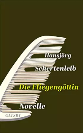 Couverture du produit · Die Fliegengöttin: Novelle (Gatsby)