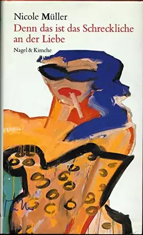 Couverture du produit · Denn das ist das Schreckliche an der Liebe: Roman