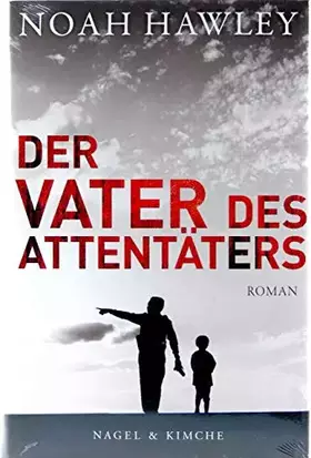 Couverture du produit · Der Vater des Attentäters: Roman