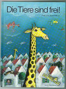 Couverture du produit · Die Tiere sind frei!