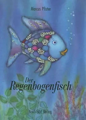 Couverture du produit · Der Regenbogenfisch: Edition en allemand