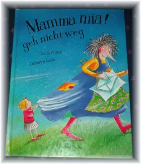 Couverture du produit · Mamma mia! Geh nicht weg