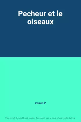 Couverture du produit · Pecheur et le oiseaux
