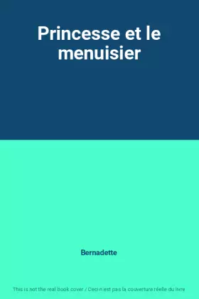 Couverture du produit · Princesse et le menuisier