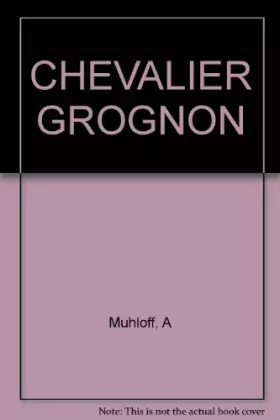 Couverture du produit · CHEVALIER GROGNON