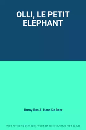 Couverture du produit · OLLI, LE PETIT ELEPHANT