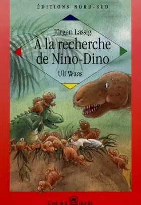 Couverture du produit · A la recherche de Nino-Dino