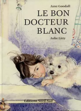 Couverture du produit · Le bon docteur Blanc