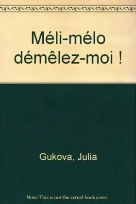 Couverture du produit · Méli-mélo démêlez-moi !