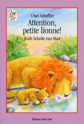 Couverture du produit · Attention, petite lionne !
