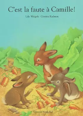 Couverture du produit · C'est la faute à Camille !