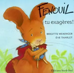 Couverture du produit · Fenouil, tu exagères !
