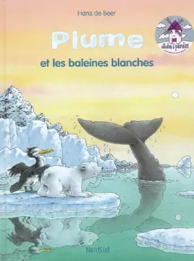 Couverture du produit · Plume et les baleines blanches