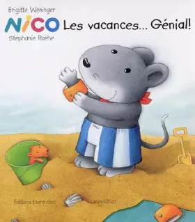 Couverture du produit · Nico, les vacances... Génial !