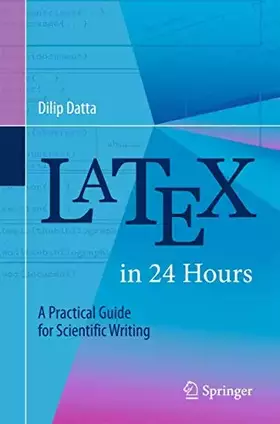 Couverture du produit · LaTeX in 24 Hours: A Practical Guide for Scientific Writing