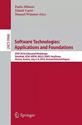 Couverture du produit · Software Technologies: Applications and Foundations: STAF 2016 Collocated Workshops: DataMod, GCM, HOFM, MELO, SEMS, VeryComp, V