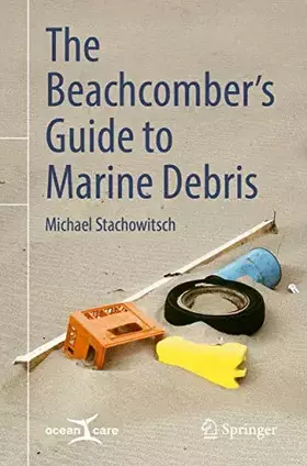Couverture du produit · The Beachcomber’s Guide to Marine Debris