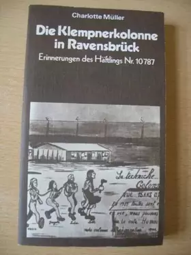 Couverture du produit · DIE KLEMPNERKOLONNE IN RAVENSBRUCK.