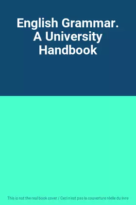 Couverture du produit · English Grammar. A University Handbook