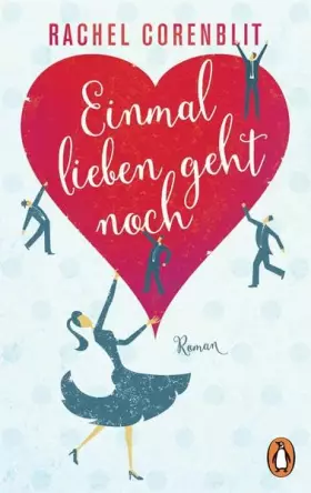 Couverture du produit · Einmal lieben geht noch: Roman