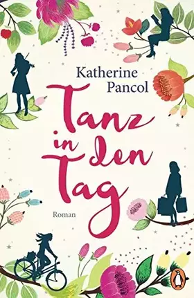 Couverture du produit · Tanz in den Tag: Roman - Band 1