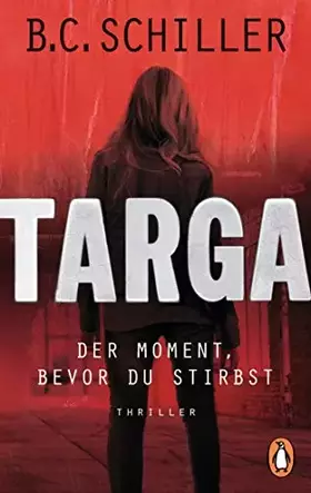 Couverture du produit · Targa - Der Moment, bevor du stirbst: Thriller - Ein Fall für Targa Hendricks (1)