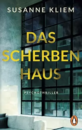 Couverture du produit · Das Scherbenhaus: Psychothriller