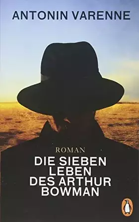 Couverture du produit · Die sieben Leben des Arthur Bowman: Roman