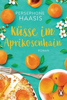 Couverture du produit · Küsse im Aprikosenhain: Roman