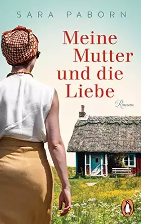 Couverture du produit · Meine Mutter und die Liebe: Roman