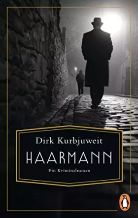 Couverture du produit · Haarmann: Ein Kriminalroman