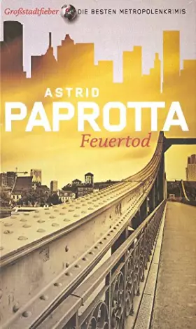 Couverture du produit · Feuertod. [Kriminalroman]