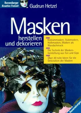 Couverture du produit · Masken - herstellen und dekorieren