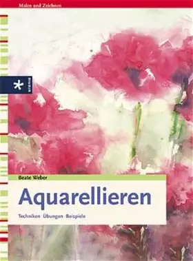 Couverture du produit · Aquarellieren: Techniken, Übungen, Beispiele