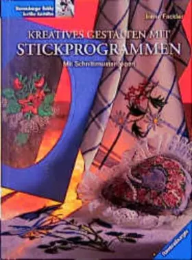 Couverture du produit · Kreatives Gestalten mit Stickprogrammen: Mit Schnittmusterbogen